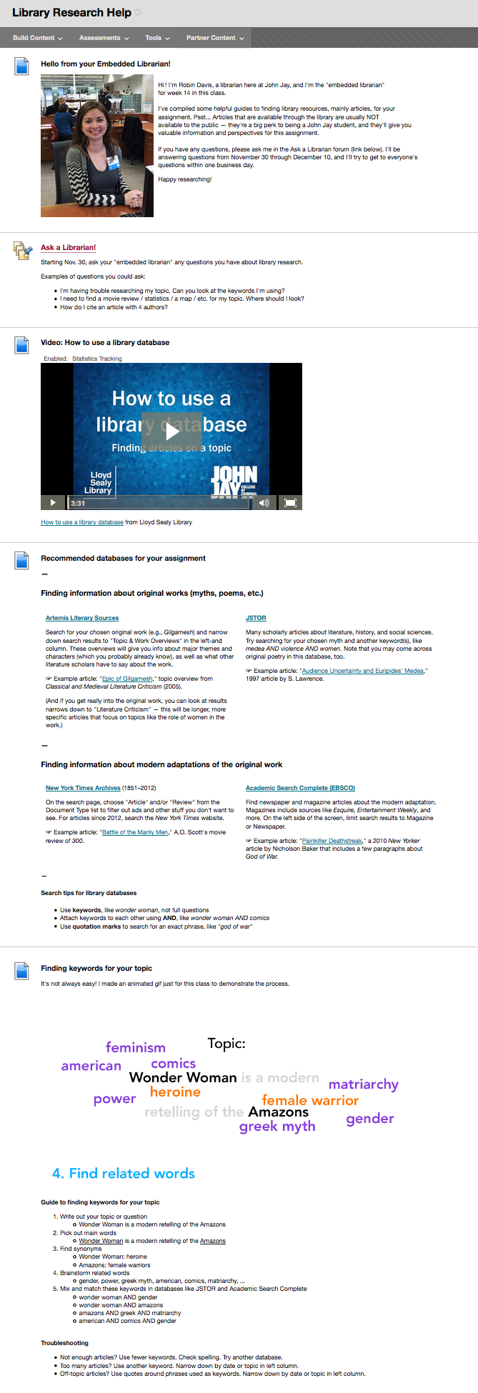 Example of content posted in a Blackboard course by a librarian: tutorial video, recommended databases, animated gif about keywords, citation information