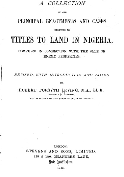 Old title page of a book, reading ' A collection of the principal enactments and cases relating to titles to land in Nigeria'