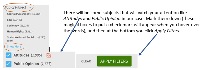 Screen capture of the topic/subject filter and show more option in OneSearch. There will be some subjects that will catch your attention like Attitudes and public opinion in our case. Mark them down (these magical boxes to put a check mark will appear when you hover over the words), and then at the bottom you click apply filters.